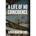 A Life of No Coincidence