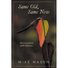 Same Old, Same New: The Consolation of the Ordinary
