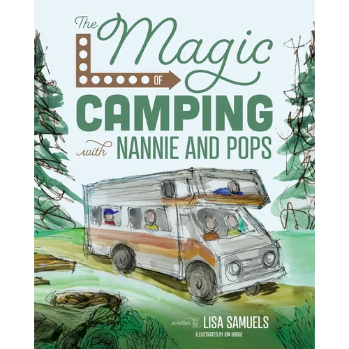 The Magic of Camping with Nannie and Pops