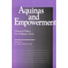 Aquinas and Empowerment: Classical Ethics for Ordinary Lives
