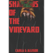 Shadows Of The Vineyard: A rainy Night's Terror
