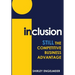 Inclusion: STILL the Competitive Business Advantage