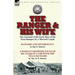 The Ranger & His Wife: Two Accounts of the Early Days of the Texas Rangers by a Married Couple-Rangers and Sovereignty by Dan W. Roberts & A Woman's R