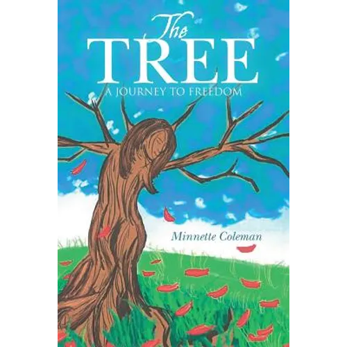 The Tree: A Journey to Freedom