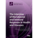 The Interplay of Microbiome and Immune Response in Health and Diseases
