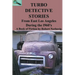 Turbo Detective Stories - From East Los Angeles During the 1960's's