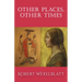 Other Places, Other Times