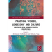 Practical Wisdom, Leadership and Culture: Indigenous, Asian and Middle-Eastern Perspectives
