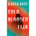 Cold-Blooded Liar