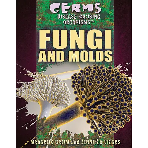 Fungi and Molds