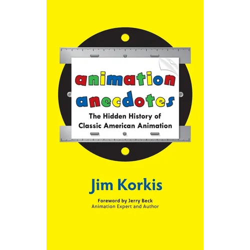 Animation Anecdotes: The Hidden History of Classic American Animation