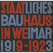 Staatliches Bauhaus in Weimar 1919-1923