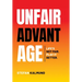 Unfair Advantage: Life's Not Fair. Play It Better