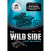 The Wild Side: True Story. Betrayal. Grief. Meth-addiction. Paranormal Activity. Redemption.