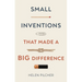 Small Inventions That Made a Big Difference
