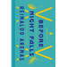 Before Night Falls: A Memoir