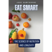 Eat Smart: The Science of Nutrition and Longevity