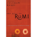 The Soul of Rumi: A New Collection of Ecstatic Poems