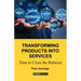 Transforming Products Into Services: Time to Cross the Rubicon