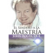 El Sendero a la Maestria