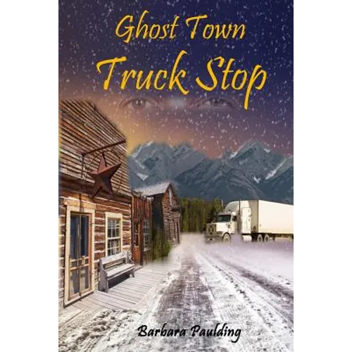 Ghost Town Truck Stop