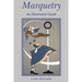 Marquetry: An Illustrated Guide
