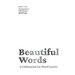 Beautiful Words: A Celebration for Word Lovers