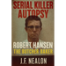 Serial Killer Autopsy: Robert Hansen