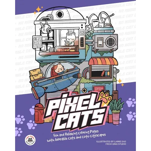 Pixel Cats: Fun and Relaxing Coloring Pages with Adorable Cats and Cute Cityscapes