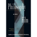 Philosophy and Film