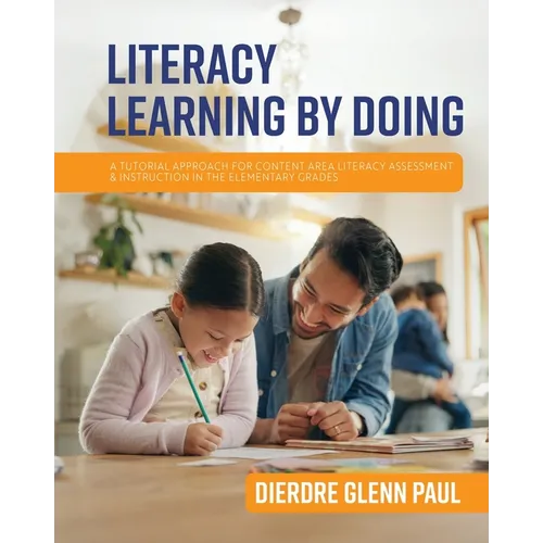 Literacy Learning by Doing: A Tutorial Approach for Content Area Literacy Assessment and Instruction in the Elementary Grades