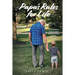 Papa's Rules for Life: A Grandfather's Desire to Share Words of Wisdom with His Grandson