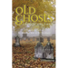 Old Ghosts of New England: A Traveler's Guide to the Spookiest Sites in the Northeast