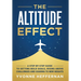 The Altitude Effect: A Step-by-Step Guide to Setting Bold Goals, Rising Above Challenges, and Soaring to New Heights