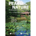 Peace with Nature: 50 Inspiring Essays on Nature and the Environment