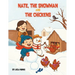 Nate, the Snowman and the Chickens