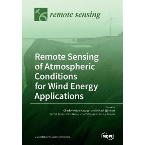 Remote Sensing of Atmospheric Conditions for Wind Energy Applications