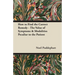 How to Find the Correct Remedy - The Value of Symptoms & Modalities Peculiar to the Patient