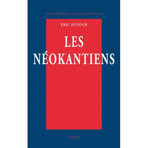 Les Neokantiens: Valeur Et Verite