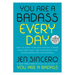 You Are a Badass Every Day: How to Keep Your Motivation Strong, Your Vibe High, and Your Quest for Transformation Unstoppable