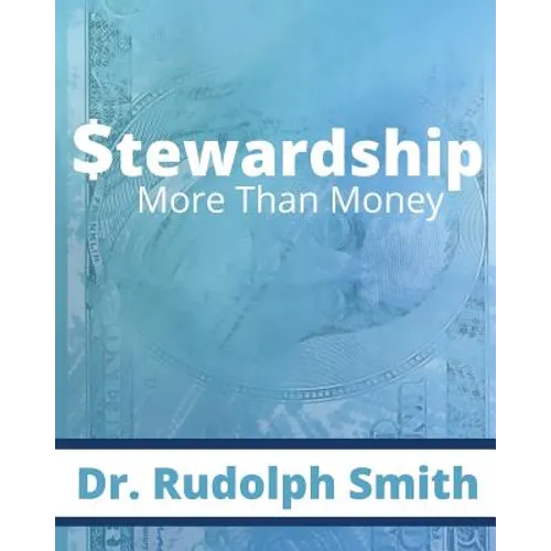 Stewardship: More Than Money