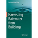 Harvesting Rainwater from Buildings