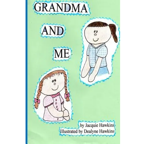 Grandma and Me: Grandma and Me is a book I wrote for my three year old granddaughter when I had to move to another state and did not w