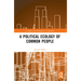 A Political Ecology of Common People