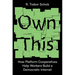 Own This!: How Platform Cooperatives Help Workers Build a Democratic Internet