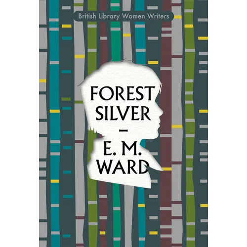 Forest Silver: A Lake District Story