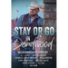 Stay or Go in Deadwood