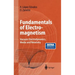 Fundamentals of Electromagnetism: Vacuum Electrodynamics, Media, and Relativity