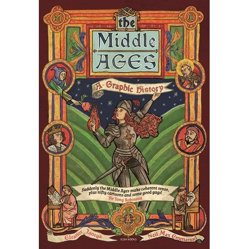 The Middle Ages: A Graphic History
