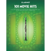 101 Movie Hits for Clarinet Sheet Music Songbook Instrumental Folio for All Levels Includes My Heart Will Go On, Mission Impossible, Eye of the Tiger,